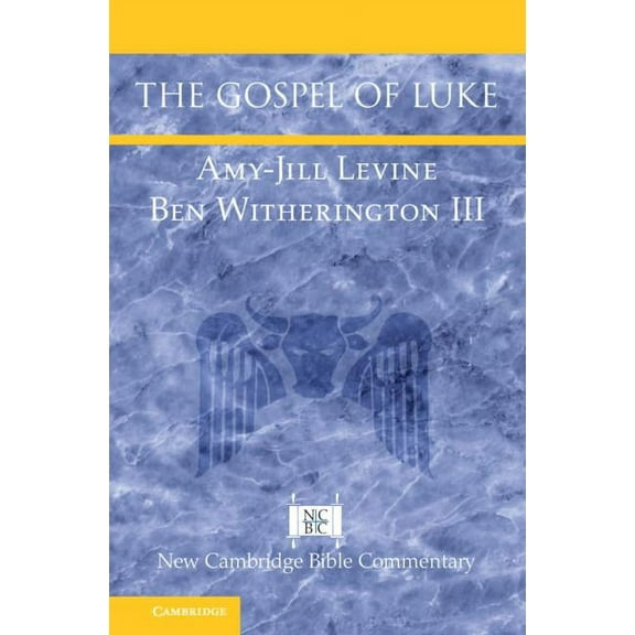 New Cambridge Bible Commentary The Gospel of Luke, (Hardcover)
