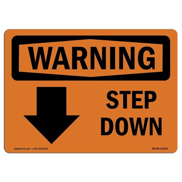 SignMission OS-WS-A-1218-L-12414 12 x 18 in. OSHA Warning Sign - Step Down Down Arrow with Symbol