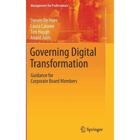 Management for Professionals Governing Digital Transformation: Guidance for Corporate Board Members, (Hardcover)
