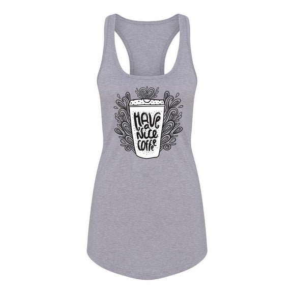 Have A Nice Coffee Racerback Tank Women -Image by Shutterstock, Female Large