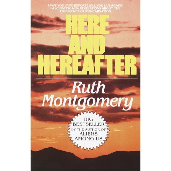 Here and Hereafter: Have You Lived Before? Will You Live Again? Fascinating New Revelations about the Experience of Rein, (Paperback)