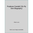 thumbnail image 1 of Pre-Owned Prudence Crandall (On My Own Biography) (Paperback) 1575054795 9781575054797, 1 of 1