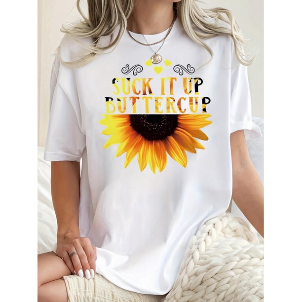 Camiseta informal de cuello redondo para mujer con estampado de girasoles "Suck It Up Buttercup", tejido de punto de algodón, elasticidad media, comodidad para todo el año, manga corta a la moda, cami