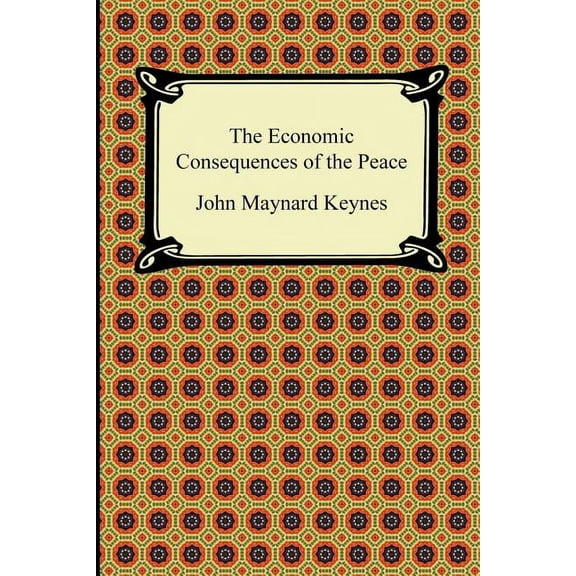 The Economic Consequences of the Peace (Paperback)