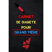 Carnet de diabète pour grand-mère : suivi de diabète sur 2 ans - 1 page par semaine (Carnet Suivi Diabete) (Paperback)