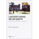 thumbnail image 1 of Libro Las Dos Caras De Un Gueto: Ensayos Sobre La Marginalizacion Y Penalizacion Tapa Blanda, Autor Loic Wacquant, Editorial Siglo Xxi Editores, 1 of 2