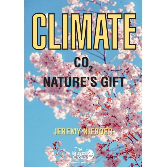 Climate - C02 Nature's Gift, (Paperback)