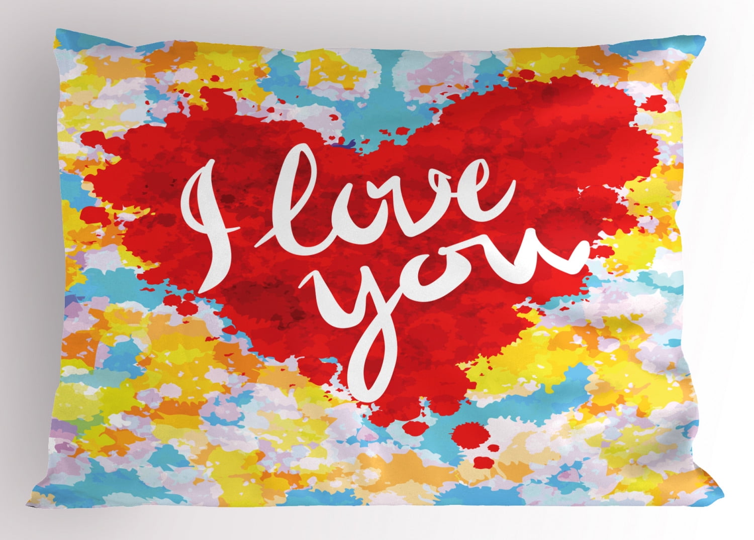 I Love You Pillow Sham Brushstroke Style Valentines Celebration Message