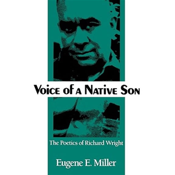 Pre-Owned Voice of a Native Son: The Poetics of Richard Wright (Paperback)