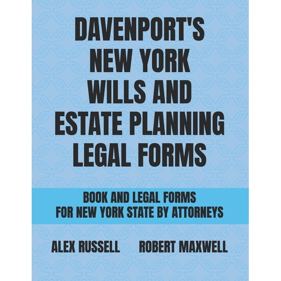 Davenport's New York Wills And Estate Planning Legal Forms, (Paperback)