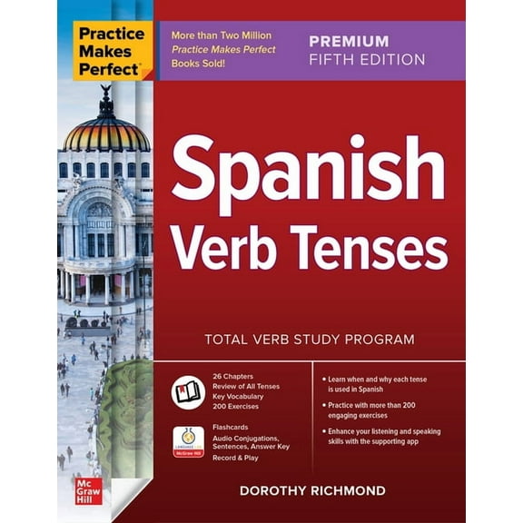 Practice Makes Perfect: Spanish Verb Tenses, Premium Fifth Edition, (Paperback)