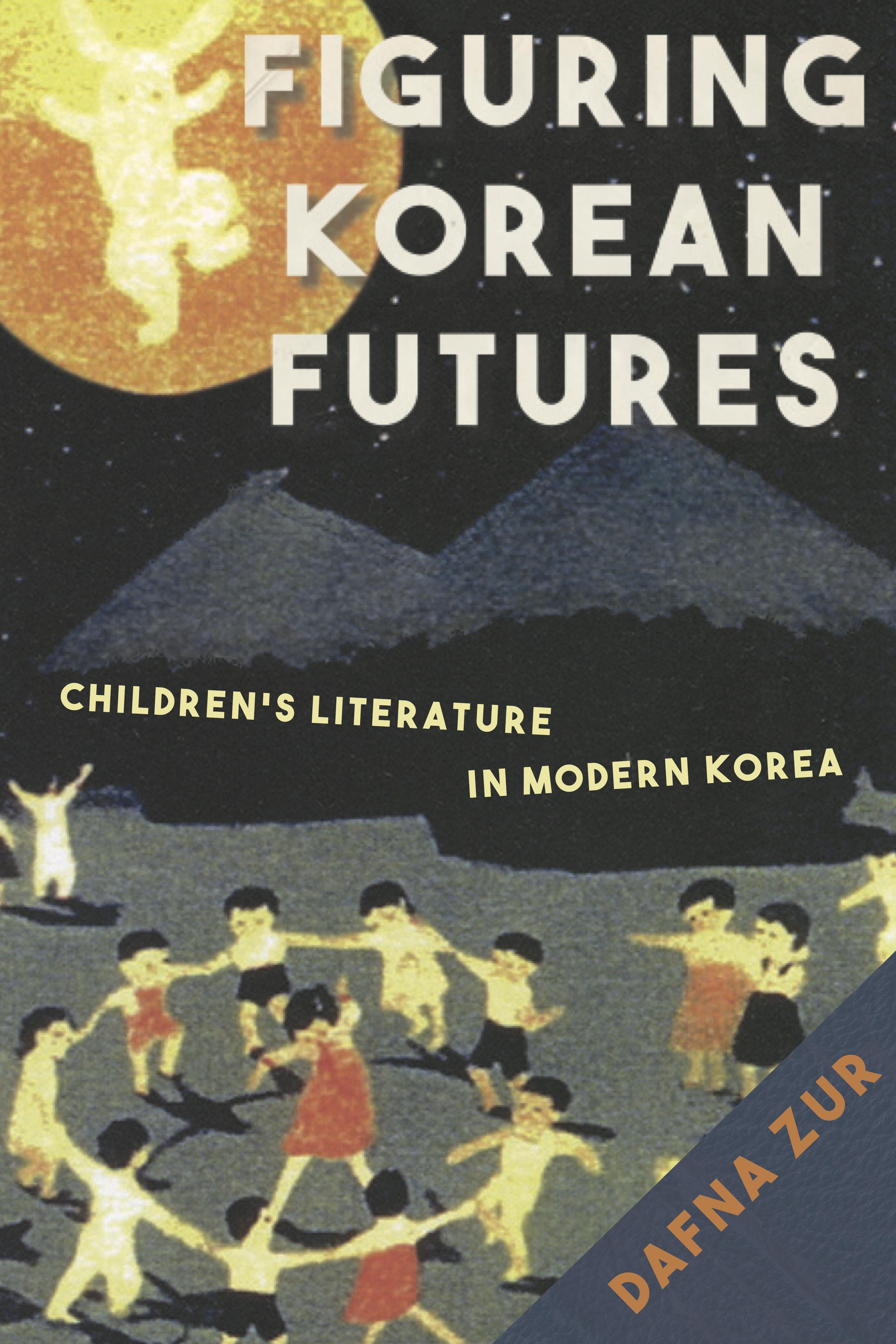 Figuring Korean Futures Children's Literature in Modern Korea