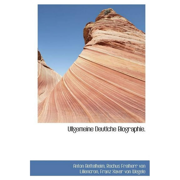 Ullgemeine Deutlche Biographie. (Hardcover)