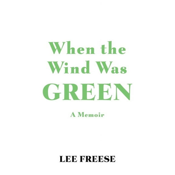 When the Wind Was Green (Paperback)
