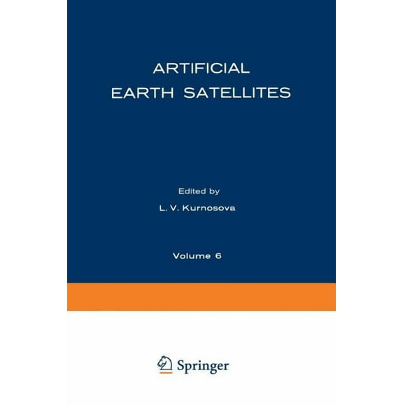 Artificial Earth Satellites: Volume 6, (Paperback)