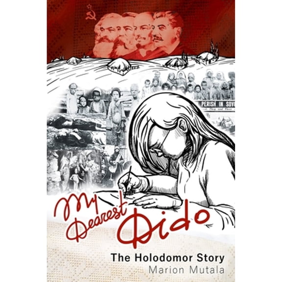 Pre-Owned My Dearest Dido: The Holodomor Story (Paperback) 1989078206 9781989078204