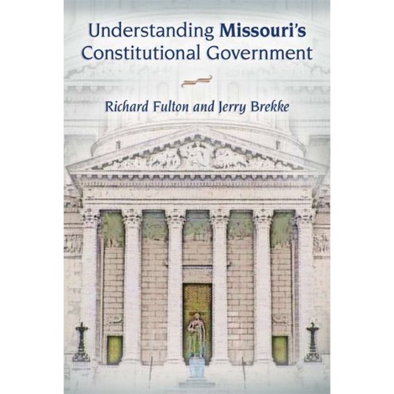 Pre-Owned Understanding Missouri's Constitutional Government (Paperback)