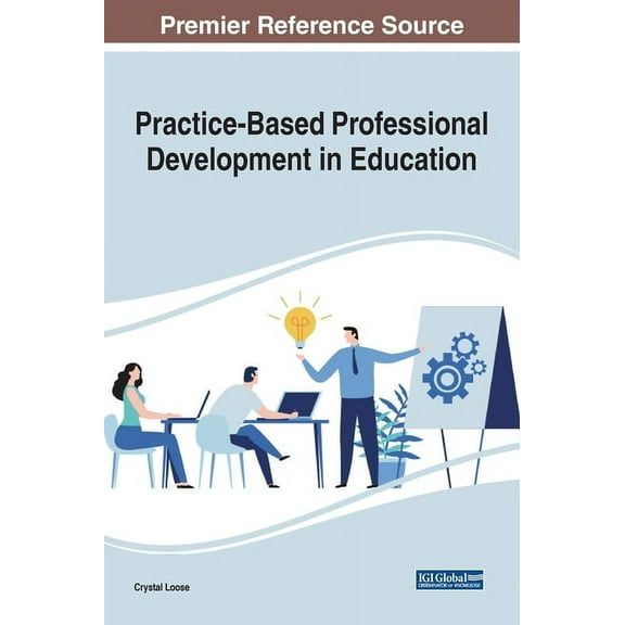 Practice-Based Professional Development in Education, (Hardcover)