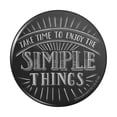 thumbnail image 1 of Enjoy the Simple Things Pinback Button Pin, 1 of 5