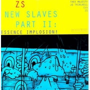 ZS - New Slaves II: Essence Implosion - Alternative - Vinyl