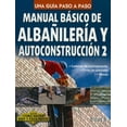 thumbnail image 1 of MANUAL BASICO DE ALBAÑILERIA Y AUTOCONSTRUCCION 2 EDITORIAL TRILLAS SHANTI LESUR, 1 of 2