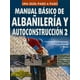 thumbnail image 1 of MANUAL BASICO DE ALBAÑILERIA Y AUTOCONSTRUCCION 2 EDITORIAL TRILLAS SHANTI LESUR, 1 of 2