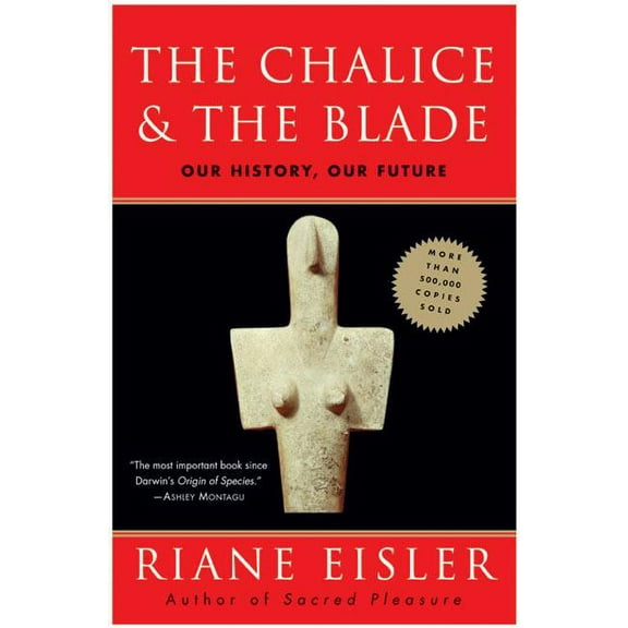 The Chalice and the Blade, (Paperback)
