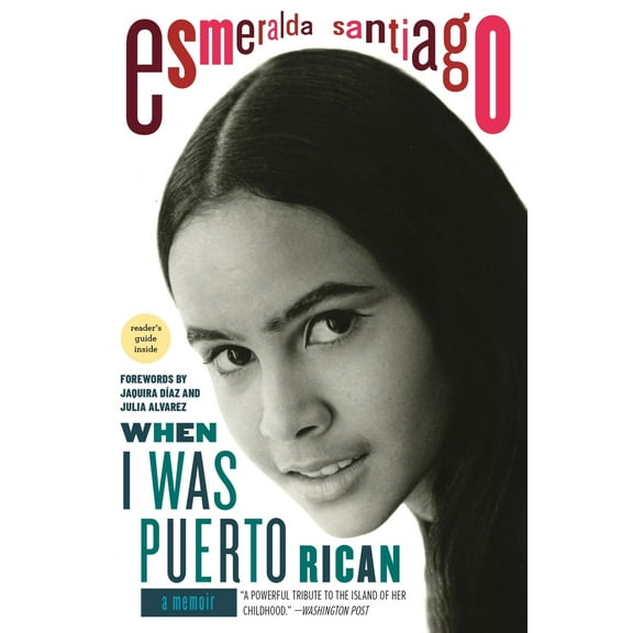Pre-Owned When I Was Puerto Rican: A Memoir (Paperback) 0306814528 9780306814525