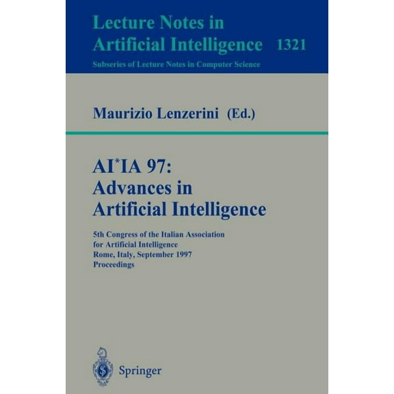 Ai*ia 97: Advances in Artificial Intelligence: 5th Congress of the Italian Association for Artificial Intelligence, Rome, (Paperback)