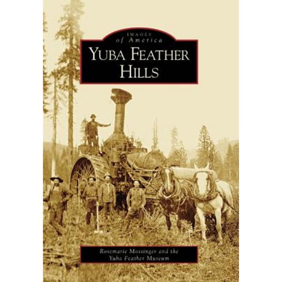 Pre-Owned Yuba Feather Hills (Paperback) 0738531022 9780738531021