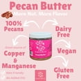 thumbnail image 2 of Nutchio Pecan Butter, 100% Pecans, 8 oz, 2 of 4