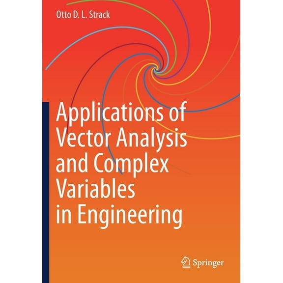 Applications of Vector Analysis and Complex Variables in Engineering, (Paperback)