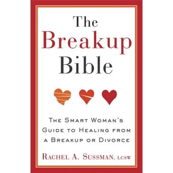 Pre-Owned The Breakup Bible: The Smart Woman's Guide to Healing from a Breakup or Divorce Paperback