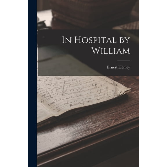 In Hospital by William, (Paperback)