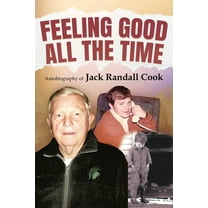 Feeling Good: All the Time, (Paperback)