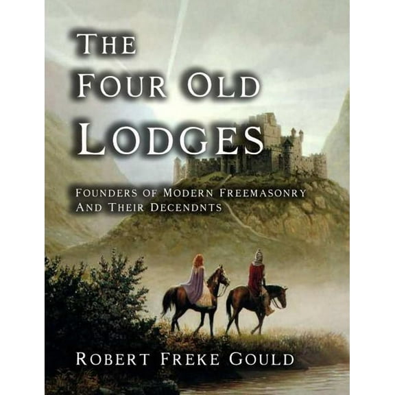The Four Old Lodges (Paperback)