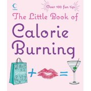 The Little Book of Calorie Burning (Paperback)