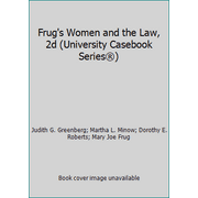 Frug's Women and the Law, 2d (University Casebook Series?), Used [Hardcover]