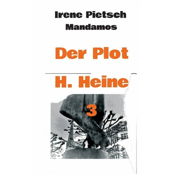 Der Plot H. Heine 3, (Paperback)