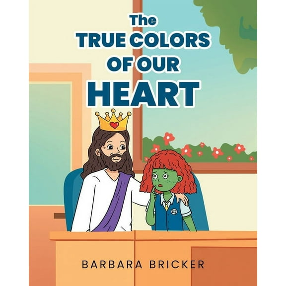 The True Colors Of Our Heart (Paperback)