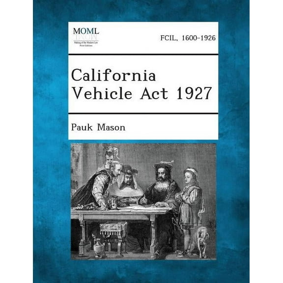 California Vehicle ACT 1927, (Paperback)