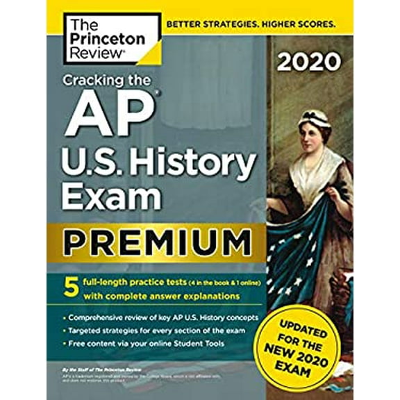 Pre-Owned Cracking the AP U. S. History Exam 2020, Premium Edition : 5 Practice Tests   Complete Content Review   Proven Prep for the NEW 2020 Exam (Paperback) 9780525568384