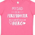 thumbnail image 4 of Inktastic My Dad is a Firefighter and a Hero Boys or Girls Toddler T-Shirt, 4 of 5