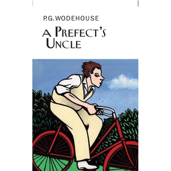 Pre-Owned A Prefect's Uncle (Hardcover) 159020414X 9781590204146