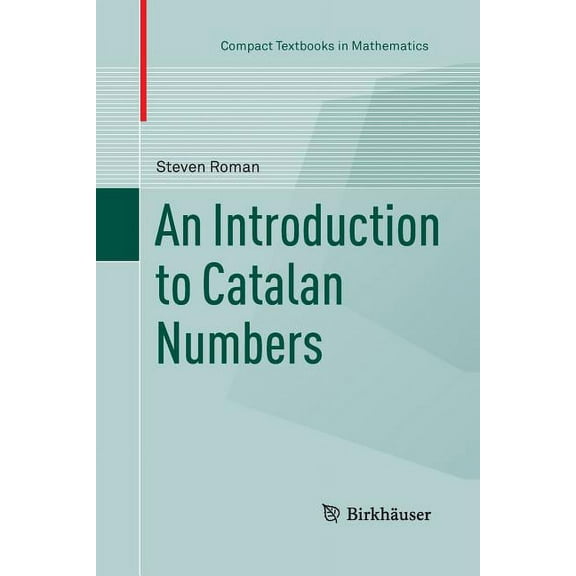 Compact Textbooks in Mathematics An Introduction to Catalan Numbers, (Paperback)