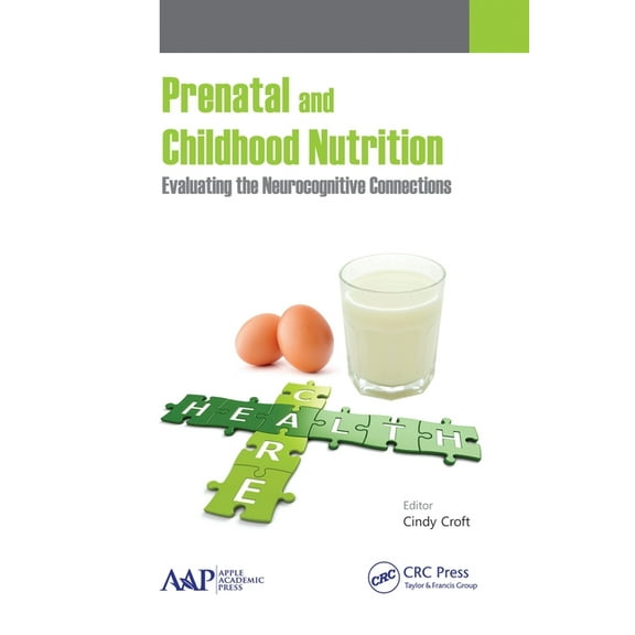 Prenatal and Childhood Nutrition: Evaluating the Neurocognitive Connections, (Paperback)
