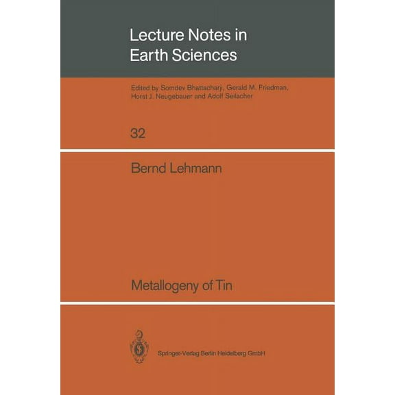 Lecture Notes in Earth Sciences Metallogeny of Tin, Book 32, (Paperback)