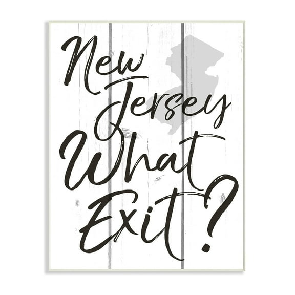 Stupell NJ What Exit Wall Plaque Art 10 x 15