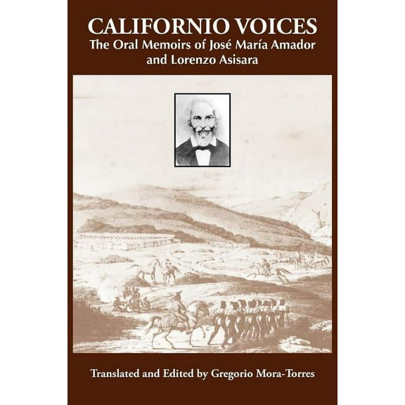 Al Filo: Mexican American Studies Californio Voices: The Oral Memoirs of José MarÃa Amador and Lorenzo Asisara, Book 3, (Paperback)