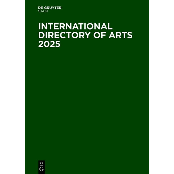 International Directory of Arts International Directory of Arts 2025, Book 49, (Hardcover)
